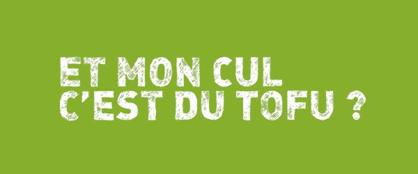 Label Et Mon Cul C est Du Tofu
